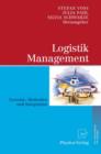 Image for Logistik Management : Systeme, Methoden, Integration