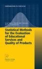 Image for Statistical Methods for the Evaluation of Educational Services and Quality of Products