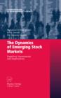 Image for The dynamics of emerging stock markets: empirical assessments and implications
