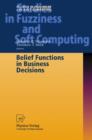Image for Belief Functions in Business Decisions