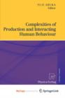 Image for Complexities of Production and Interacting Human Behaviour