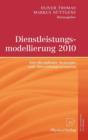 Image for Dienstleistungsmodellierung 2010 : Interdisziplinare Konzepte und Anwendungsszenarien