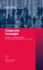 Image for Corporate foresight: towards a maturity model for the future orientation of a firm