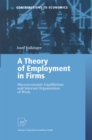 Image for Theory of Employment in Firms: Macroeconomic Equilibrium and Internal Organization of Work