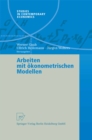 Image for Arbeiten mit okonometrischen Modellen