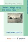 Image for Climate Change Policy and Global Trade