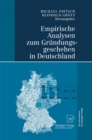 Image for Empirische Analysen zum Grundungsgeschehen in Deutschland