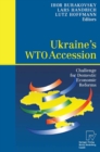 Image for Ukraine&#39;s WTO Accession: Challenge for Domestic Economic Reforms