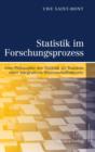 Image for Statistik im Forschungsprozess: Eine Philosophie der Statistik als Baustein einer integrativen Wissenschaftstheorie