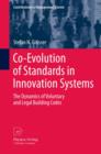 Image for Co-evolution of standards in innovation systems: the dynamics of voluntary and legal building codes