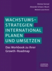 Image for Wachstumsstrategien international planen und umsetzen: Das Workbook zu Ihrer Growth-Roadmap ?