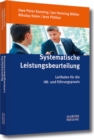 Image for Systematische Leistungsbeurteilung : Leitfaden fur die HR- und Fuhrungspraxis: Leitfaden fur die HR- und Fuhrungspraxis
