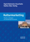 Image for Kulturmarketing : Theorien, Strategien und Gestaltungsinstrumente: Theorien, Strategien und Gestaltungsinstrumente