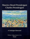 Image for Maurice and Charles Prendergast : Catalogue Raisonne