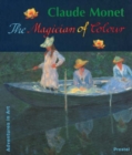 Image for Claude Monet  : the magician of colour