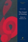Image for The sound of painting  : music in modern art