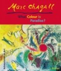 Image for Marc Chagall  : what colour is paradise?