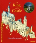 Image for The king and his castle  : Neuschwanstein