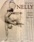 Image for Nelly : Dresden Athens New York