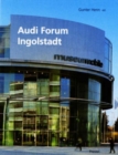 Image for Audi Forum Ingolstadt : Tradition and Vision