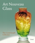 Image for Art nouveau glass  : the Gerda Koepff Collection