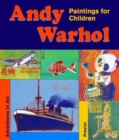 Image for Andy Warhol  : paintings for children
