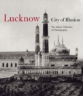 Image for Lucknow  : city of illusion