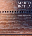 Image for Mario Botta, Light and Gravity