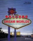 Image for Dream worlds  : architecture and entertainment