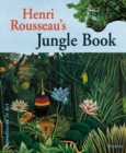 Image for Henri Rousseau&#39;s jungle book