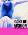 Image for Icons of Fashion: the 20th Century (flexi)