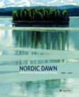 Image for Nordic Dawn : Modernism&#39;s Awakening in Finland 1890-1920