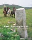 Image for The Turkic speaking peoples  : 1,500 years of art and culture from Western China to the Balkans