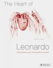 Image for The heart of Leonardo  : Renaissance art and modern science
