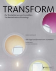 Image for Transform  : the revitalisation of buildings