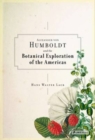 Image for Alexander von Humboldt and the botanical exploration of the Americas