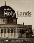 Image for TO THE HOLY LANDS ARABIC TRADE ED