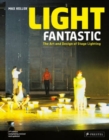 Image for Light fantastic  : the art and design of stage lighting