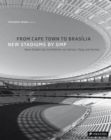 Image for From Cape Town to Brasilia: New Stadiums by GMP