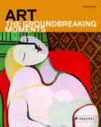 Image for Art  : the groundbreaking moments