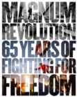 Image for Magnum Revolution: 65 Years of Fighting for Freedom