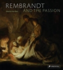 Image for Rembrandt and the Passion