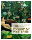 Image for The museum of mysteries  : art&#39;s best kept secrets