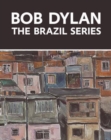 Image for Bob Dylan: The Brazil Series