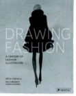 Image for Drawing fashion  : a century of fashion illustration