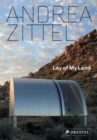 Image for Andrea Zittel  : lay of my land