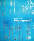 Image for What Is a Photograph?