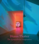 Image for Diana Thater - the sympathetic imagination