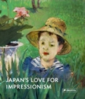 Image for Japan&#39;s love for Impressionism  : from Monet to Renoir