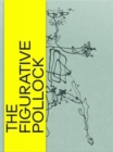 Image for The figurative Pollock